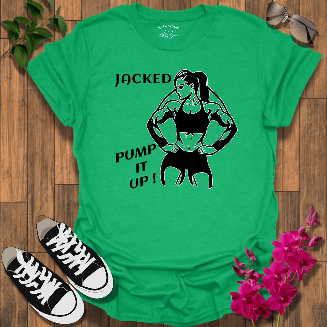 Jacked F T-Shirt