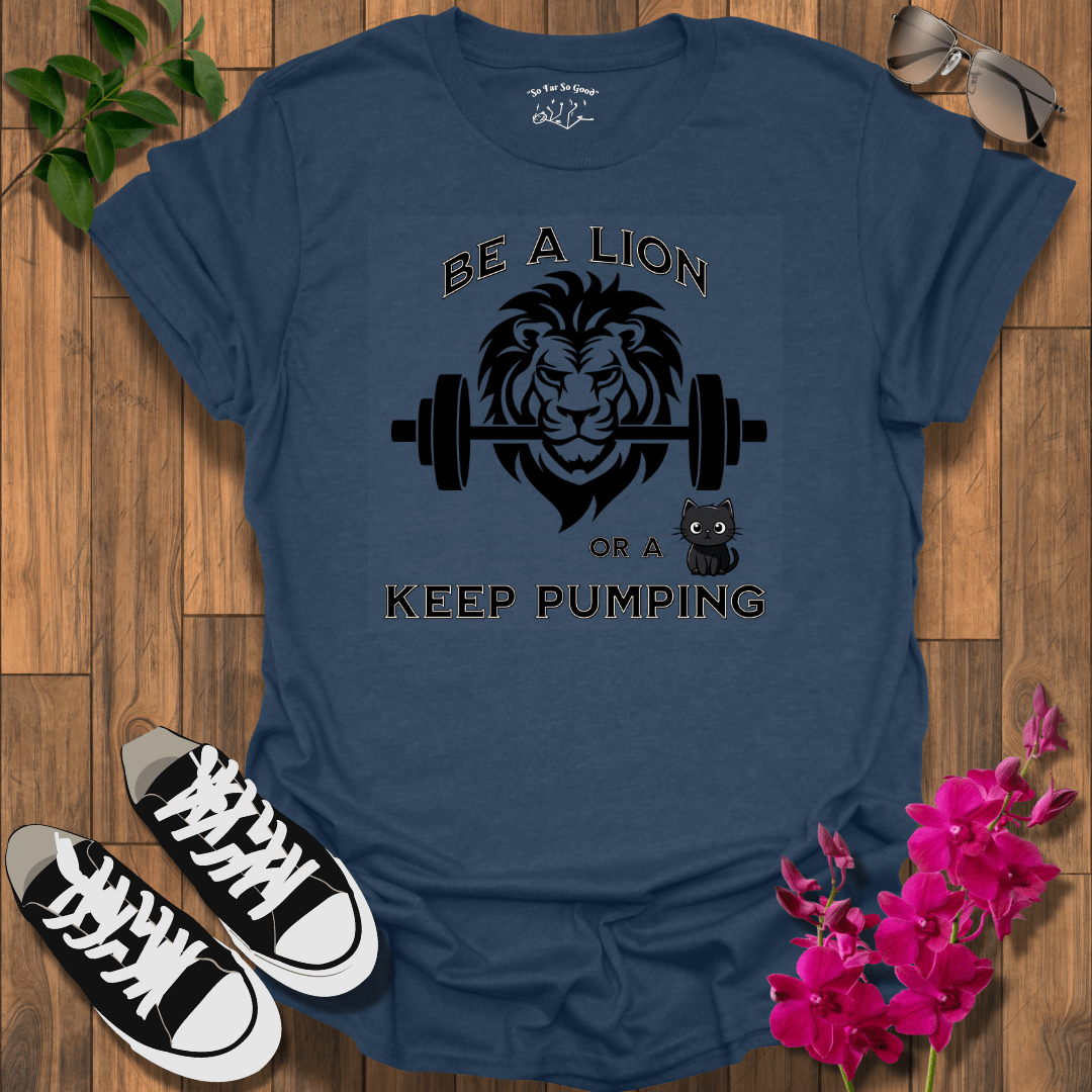 Be a LION T-Shirt