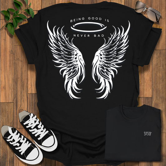 Being Good T-Shirt