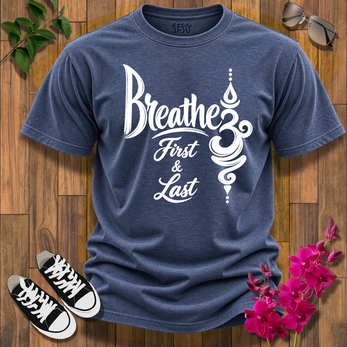 T-Shirt — "Breathe First & Last" Inspirational Yoga Tee