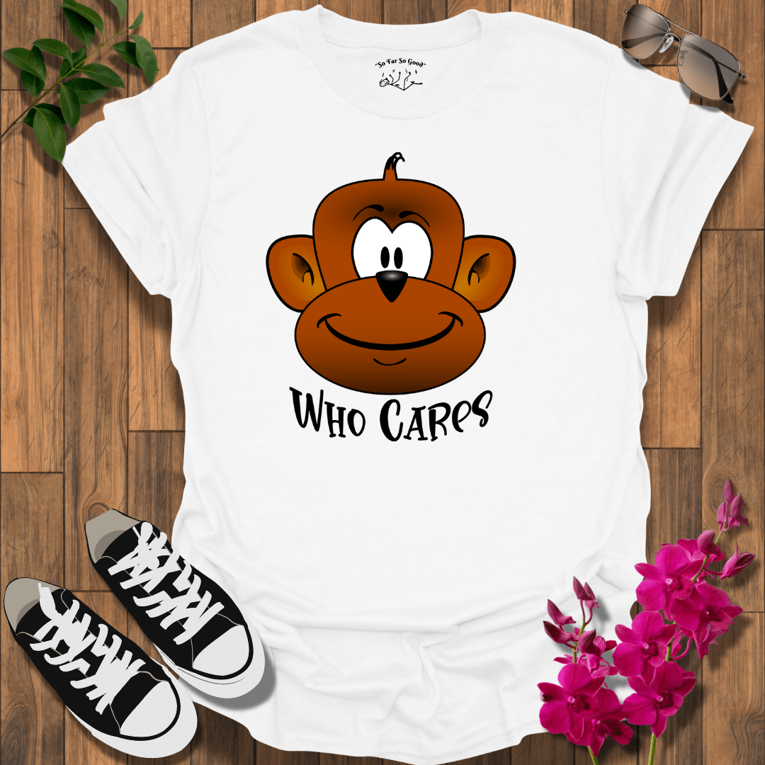 Who Cares T-Shirt