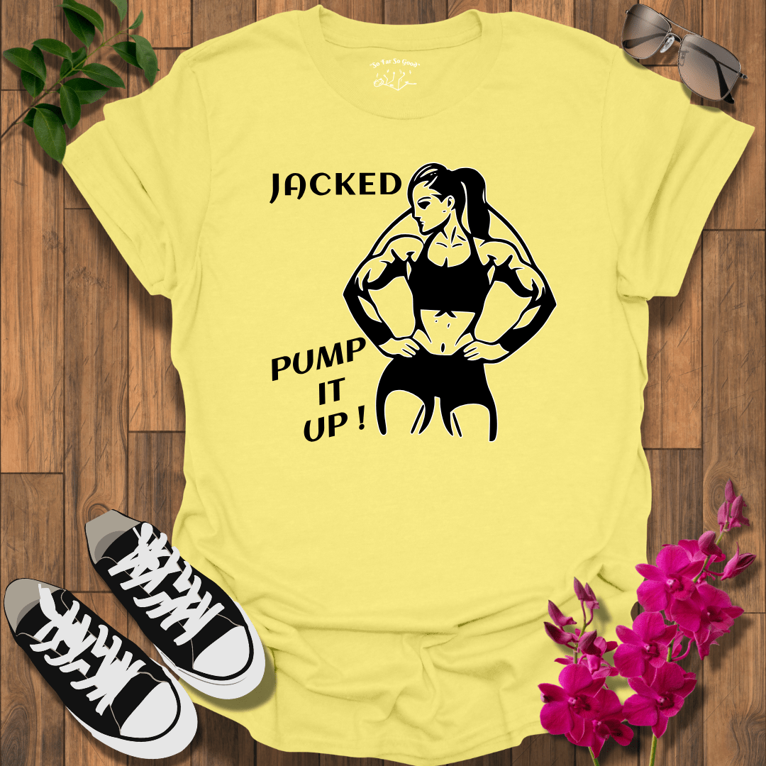 Jacked F T-Shirt