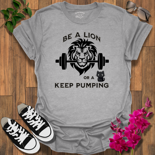 Be a LION T-Shirt