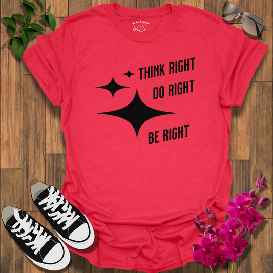 Be Right T-Shirt