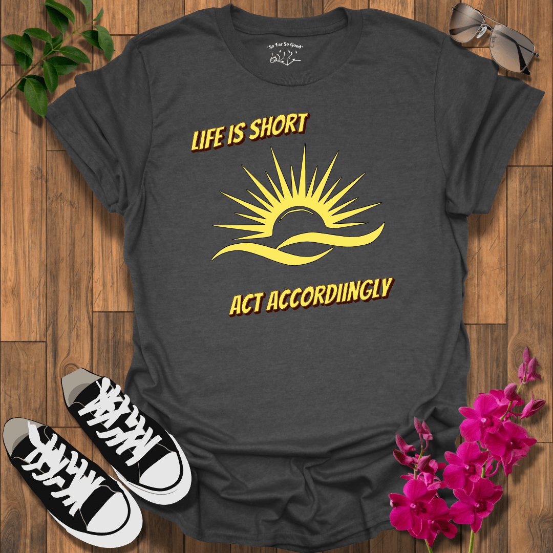 Short Life T-Shirt