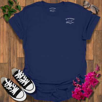 "So Far So Good" (B-F) T-Shirt