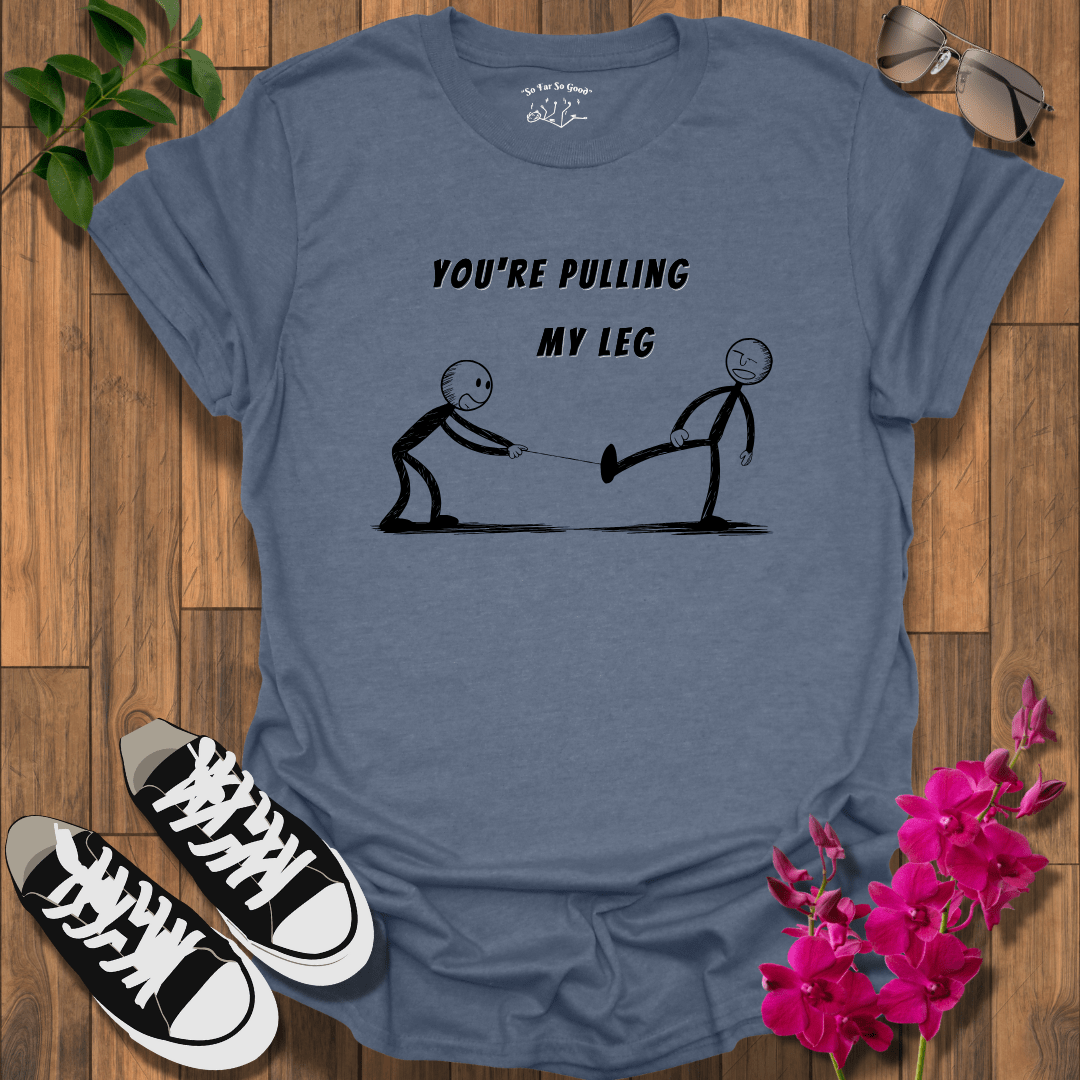 Leg Pull T-Shirt