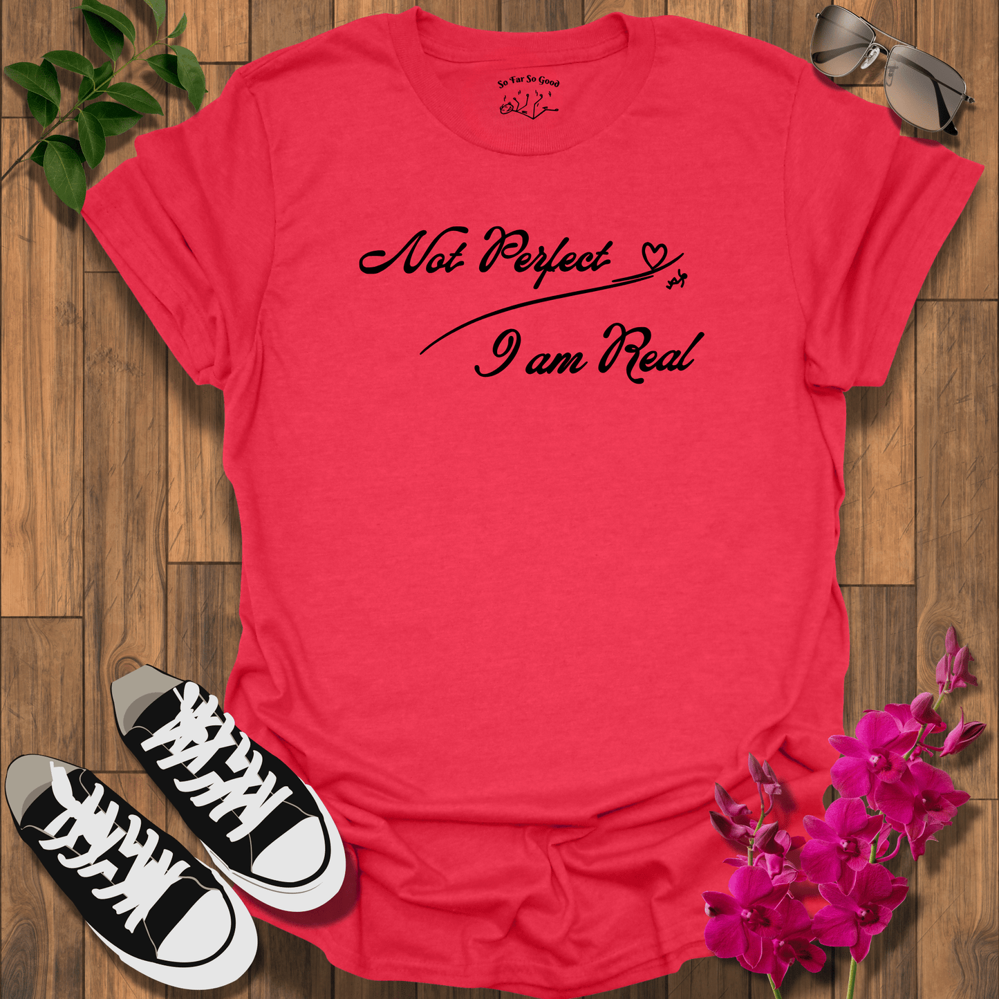 Not Perfect  T-Shirt