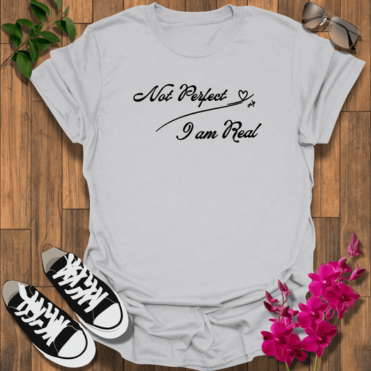 Not Perfect  T-Shirt