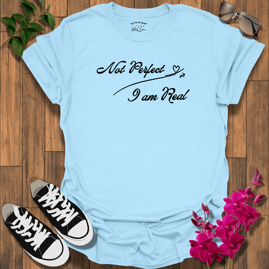 Not Perfect  T-Shirt