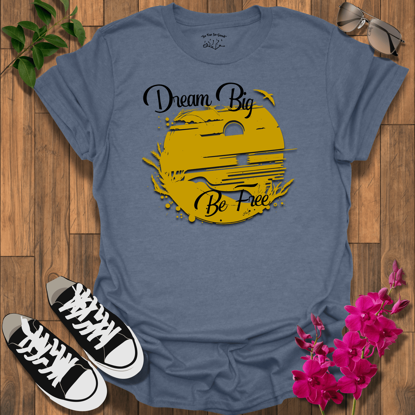 Dream Big T-Shirt