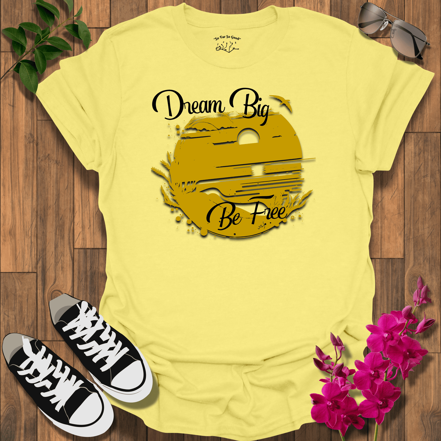 Dream Big T-Shirt