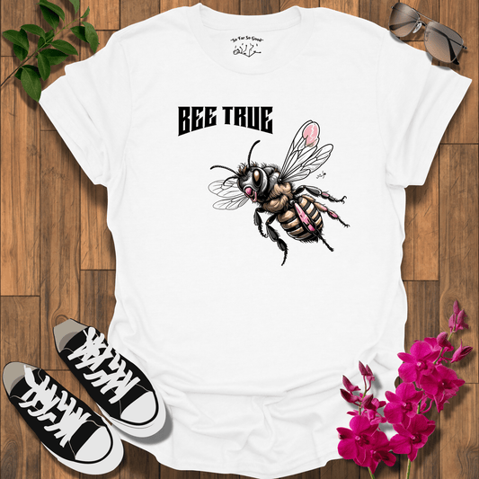 Bee True T-Shirt