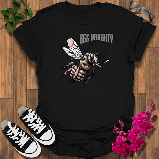 Bee Naughty T-Shirt