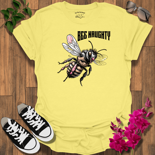 Bee Naughty T-Shirt