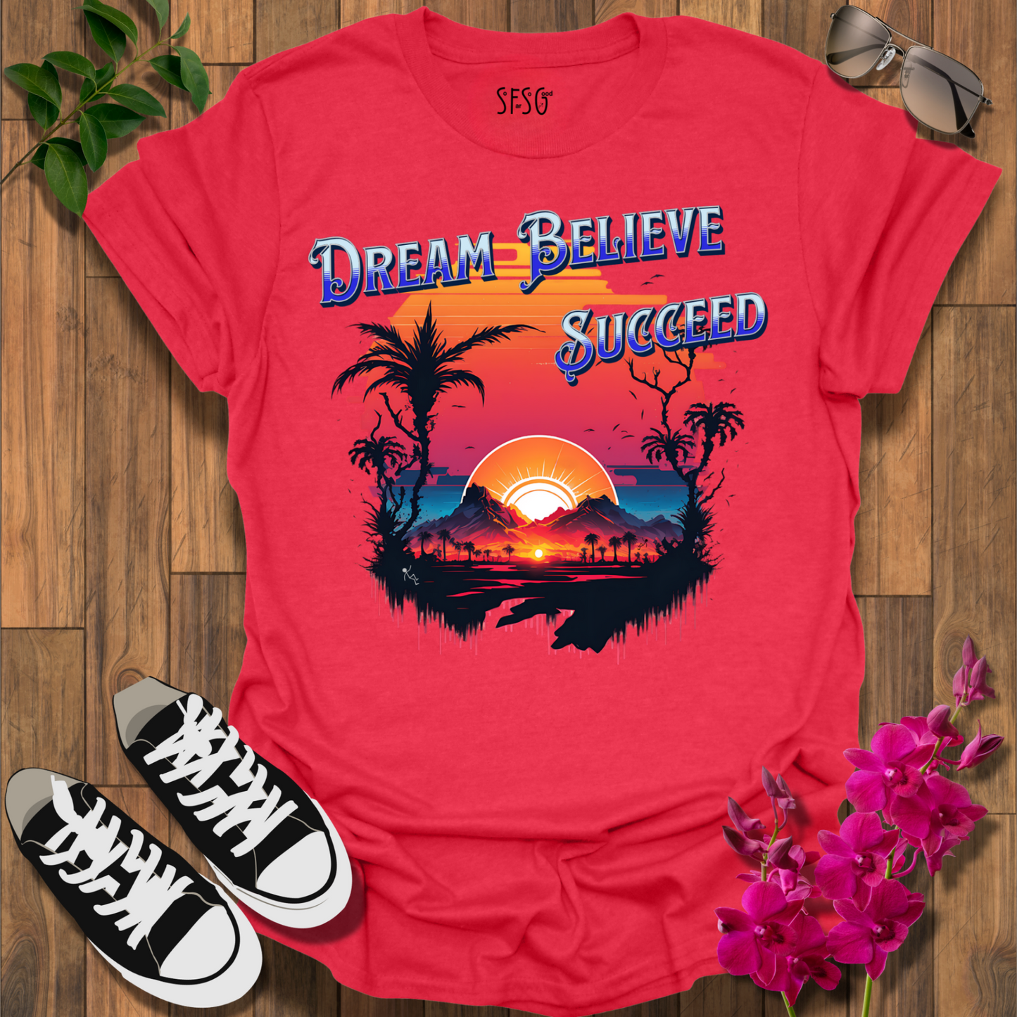 Dream • Believe T-Shirt