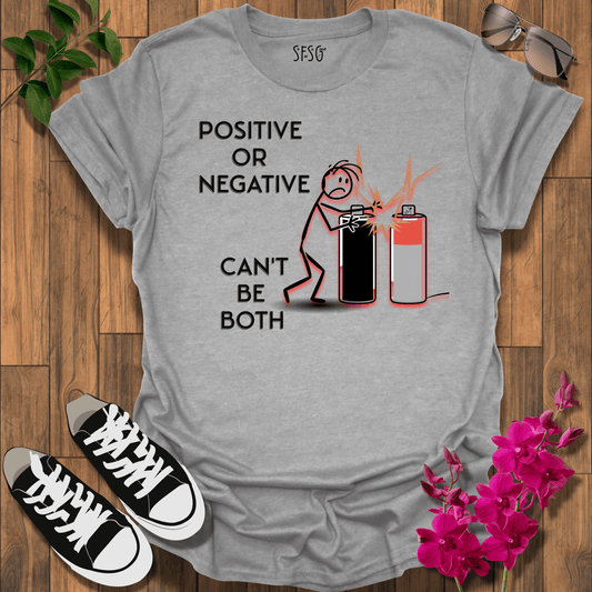 Can't Be Both T-Shirt