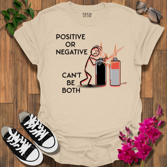Can't Be Both T-Shirt