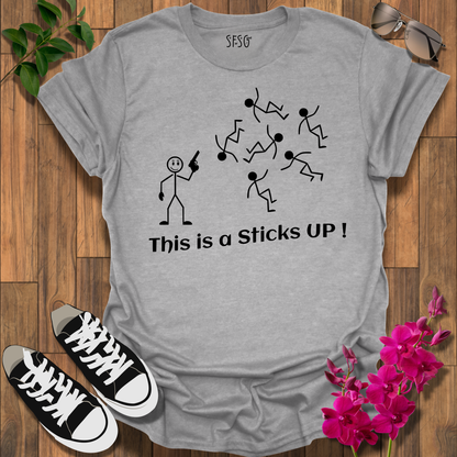 Sticks Up! T-Shirt