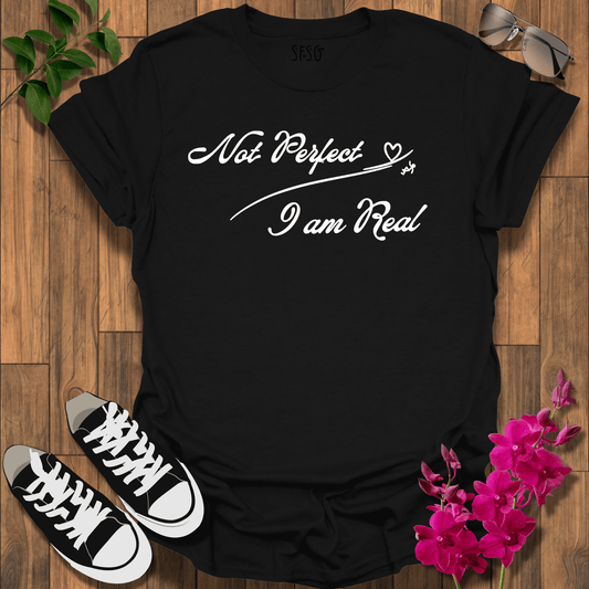 Not Perfect  T-Shirt