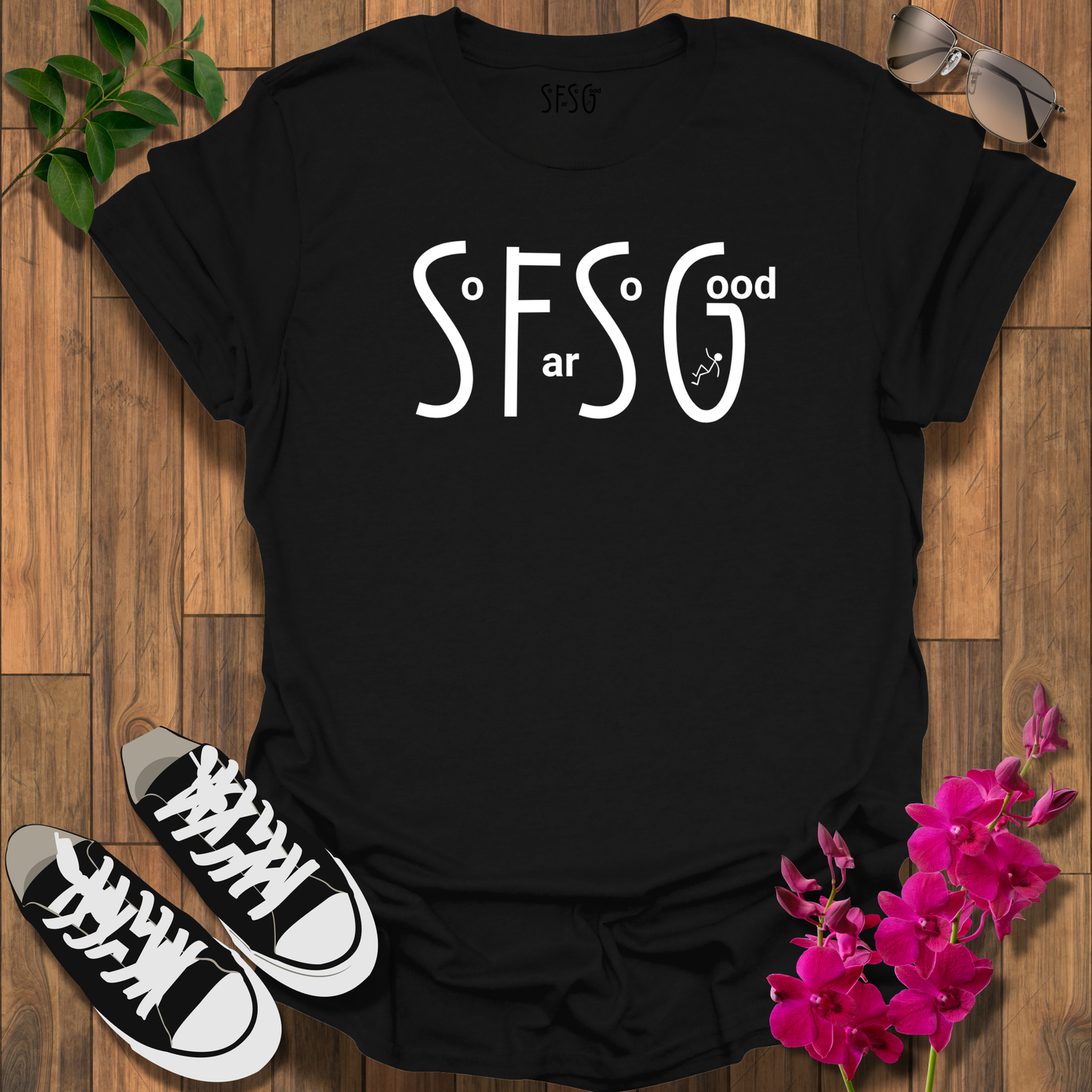 So Far So Good T-Shirt