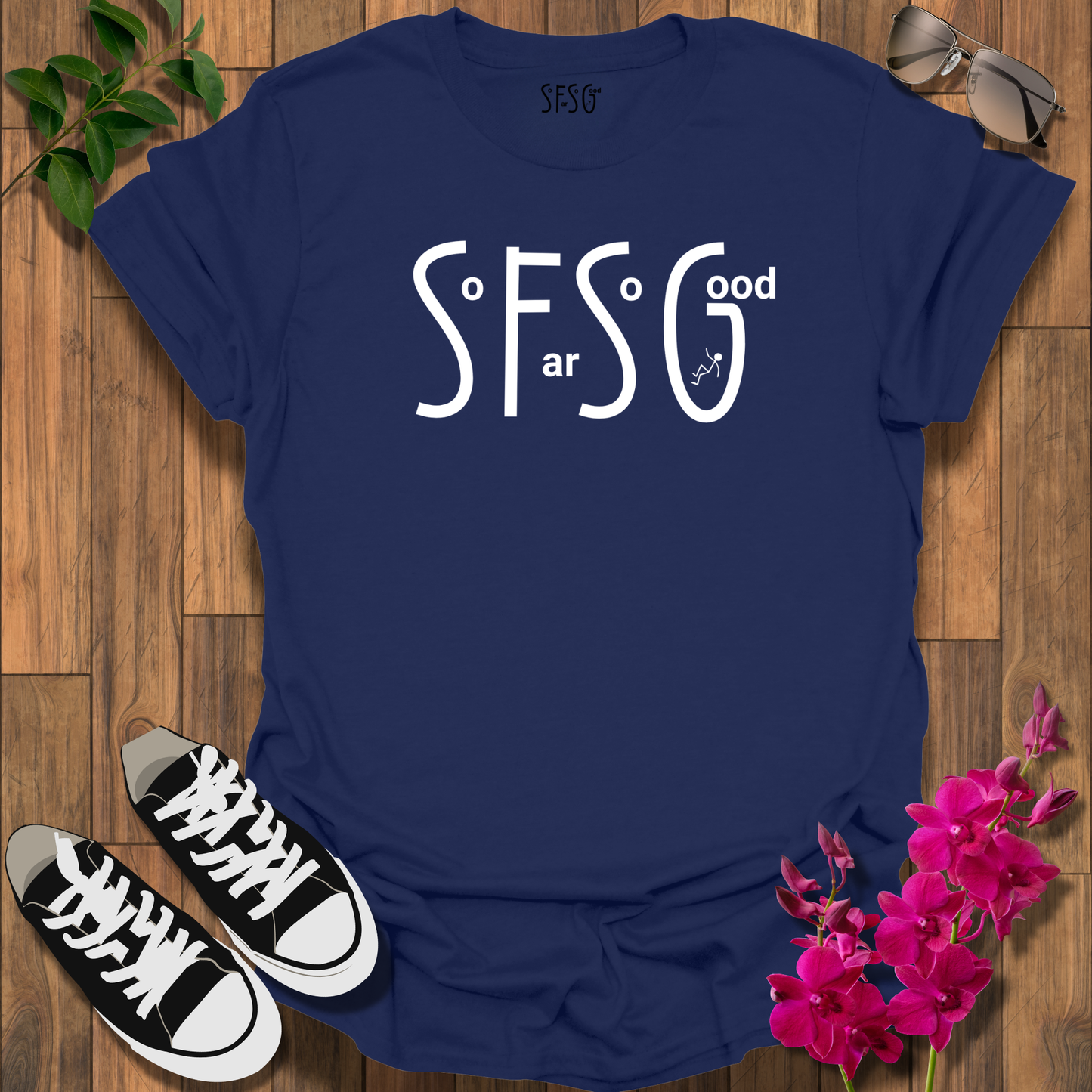 So Far So Good T-Shirt