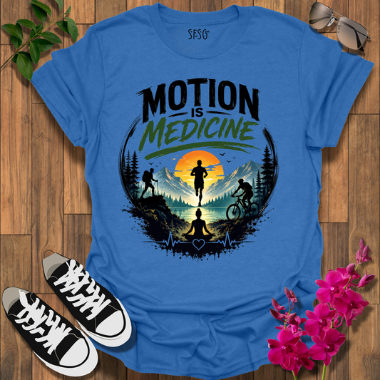 "Motion Is Medicine" T-Shirt — Wellness Graphic Tee