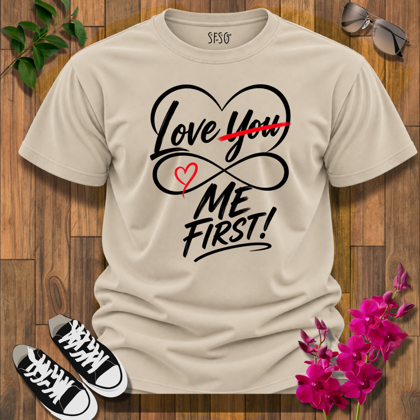 "Me First" T-Shirt Self Love has to be First