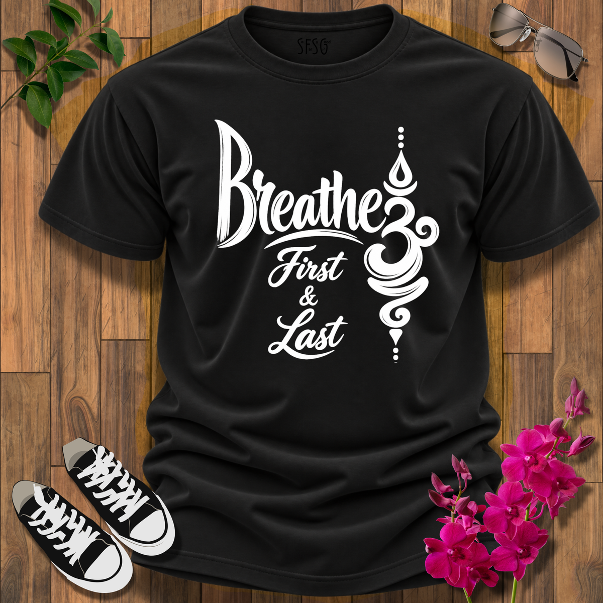 T-Shirt — "Breathe First & Last" Inspirational Yoga Tee