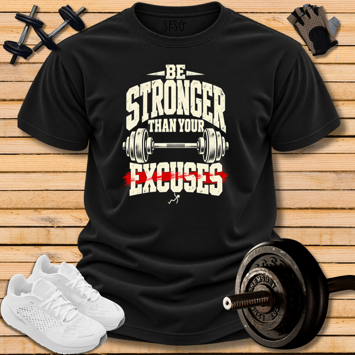 “Be Stronger” T-Shirt Motivational Gym Weightlifting Tee