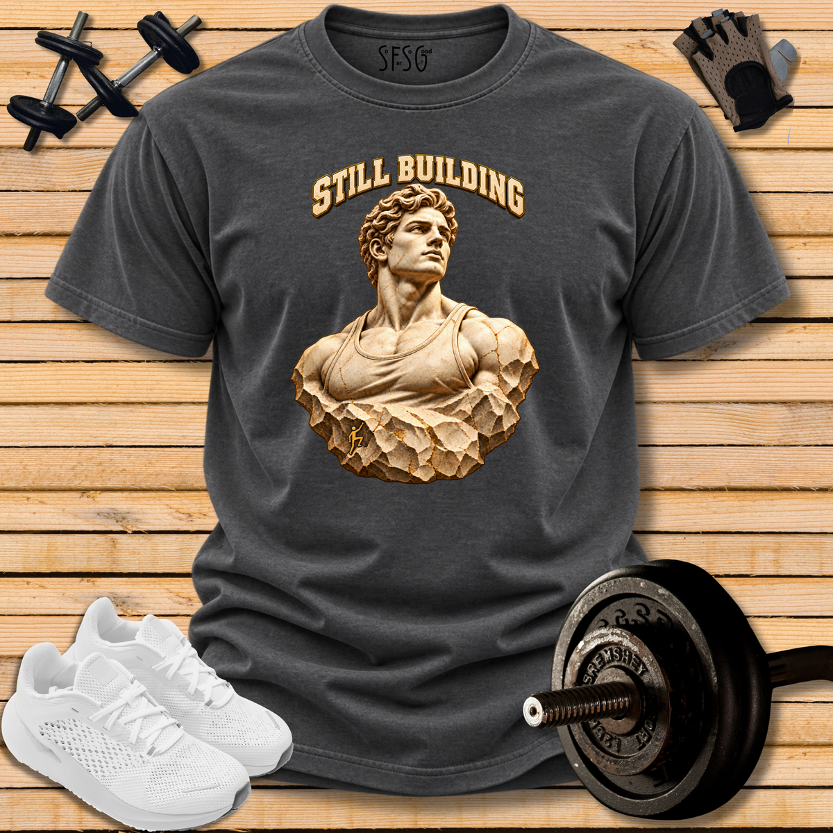 "Still Building" T‑Shirt — Statue  Motivational Gym Tee