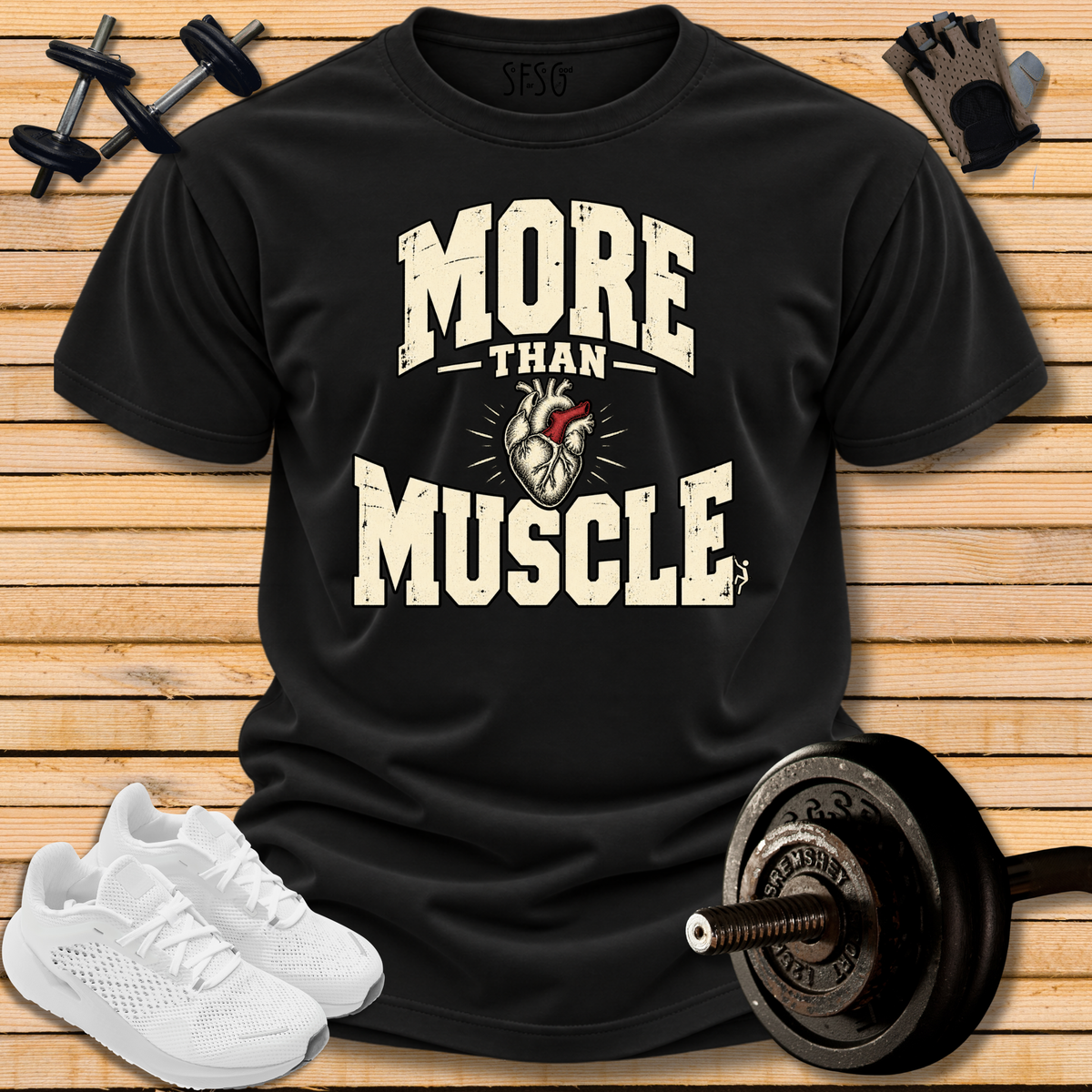 'More Than Muscle' T-Shirt — Motivational Fitness Tee with Heart Graphic