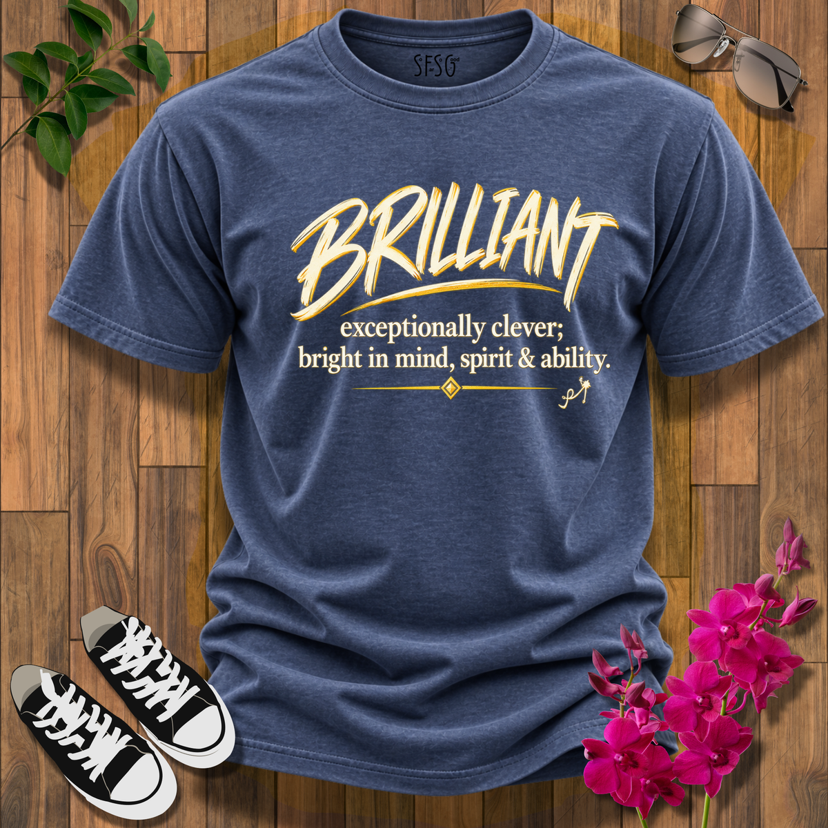 'Brilliant" T-Shirt -  Inspirational