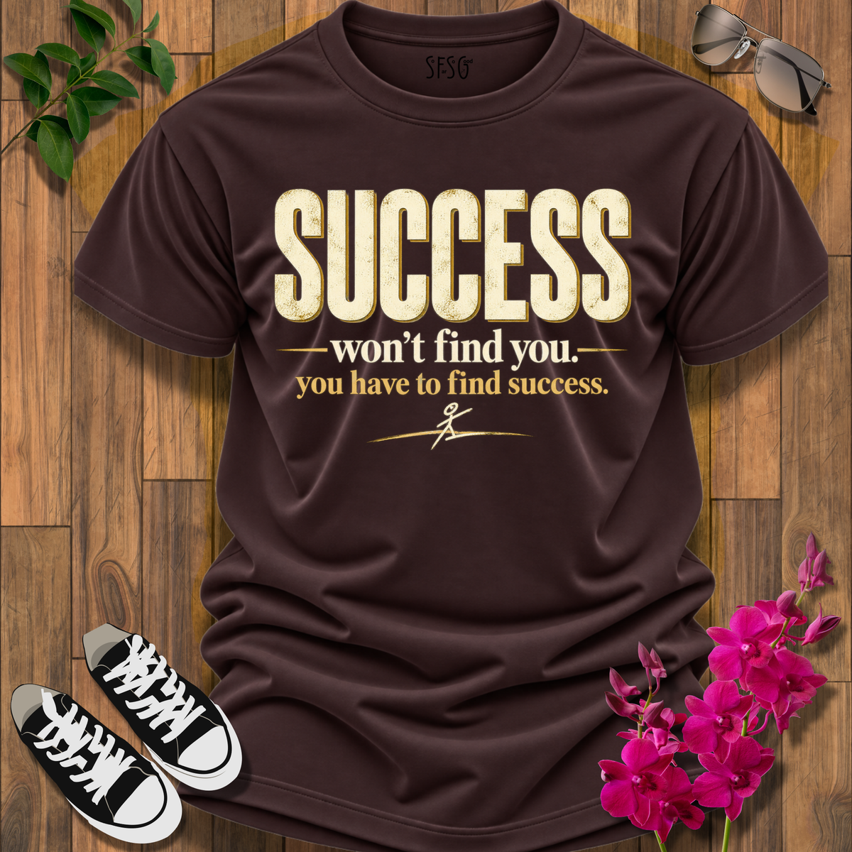 'Find It' T-Shirt – “Success Won’t Find You” Inspirational Graphic Tee