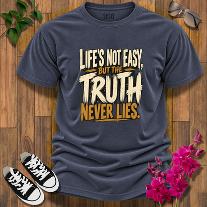 'Never Lies' T-Shirt Motivational Graphic Tee
