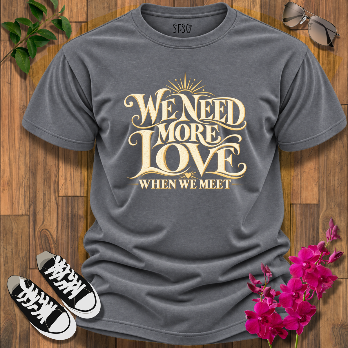 'More Love' T-Shirt  Graphic Inspirational T-Shirt