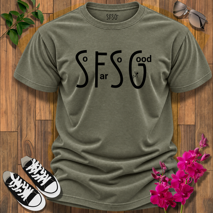 “So Far So Good” T-Shirt Sassy Graphic Tee